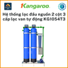 Hệ thống lọc đầu nguồn Kangaroo 2 cột 3 cấp lọc van tự động KG1054T3