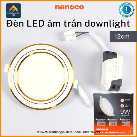 Đèn LED downlight âm trần 9W/220V Nanoco NSD096G110 | đường kính 12cm (lỗ khoét 11cm) trắng 6500K