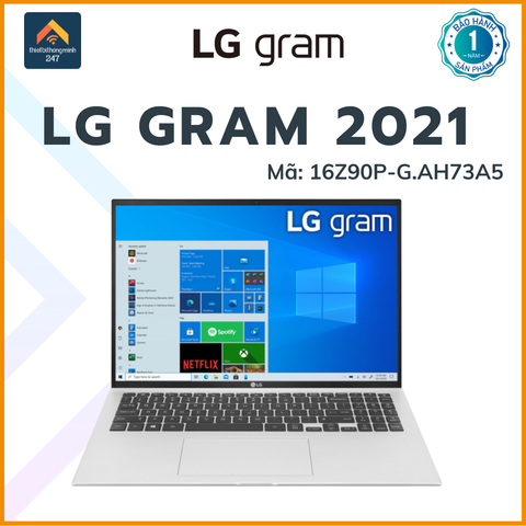 Laptop cao cáp LG Gram 16Z90P i7 1165G7/16GB/256GB/16