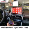  Toyota Innova Cross Lắp Android Box 
