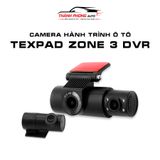  Camera hành trình TEXPAD Zone 3 DVR Với 3 Góc quay Trước + Trong + Sau 