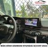  Màn hình android cho xe Hyundai Accent 2024 