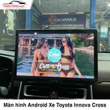  Màn hình Android cho Xe Toyota Innova Cross 