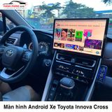  Màn hình Android cho Xe Toyota Innova Cross 