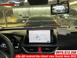  Lắp đặt Android Box Smart View cho Toyota Veloz 2022 tại Tp HCM 