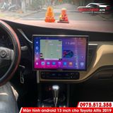  Màn hình Android 13 inch cho Toyota Altis 2019 