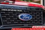  Màn hình Android liền camera 360 độ Kovar Plus cho Ford Ranger tại Tp HCM 