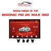  Màn hình ô tô Bisonic P10 2K MAX Có 360 