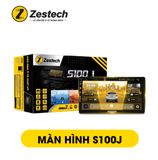  Màn Hình Android Ô Tô Zestech S100J 