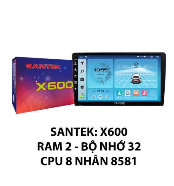  Màn hình Android ô tô Santek X600 