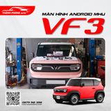  Màn Hình Android MHU Vinfast VF3 