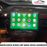  Mercedes R300 Lắp Đặt Màn Hình Android Thông Minh 