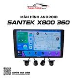  Màn hình Android ô tô Santek X800 360 