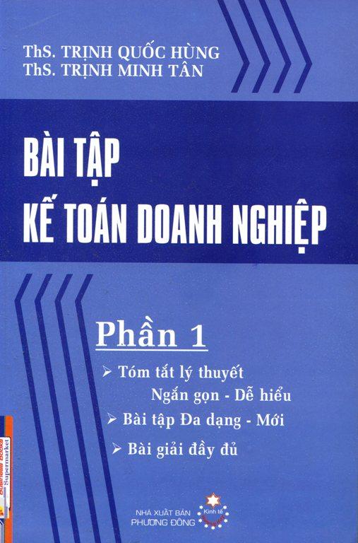 Bài tập kế toán doanh nghiệp (phần 1)