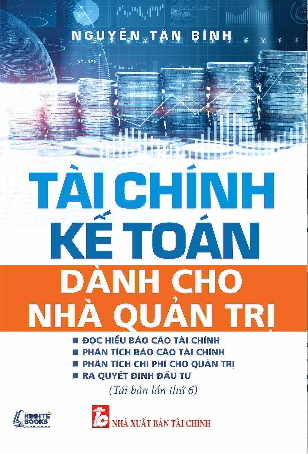 Tài Chính Kế Toán Dành Cho Nhà Quản Trị (TB Lần 6)