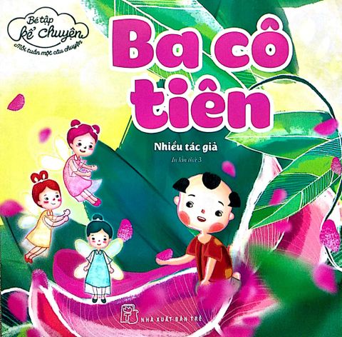 Bé Tập Kể Chuyện - Ba Cô Tiên