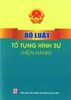 BỘ LUẬT TỐ TỤNG HÌNH SỰ (HIỆN HÀNH) (TÁI BẢN)