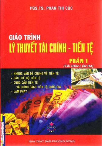 Giáo trình lý thuyết tài chính tiền tệ phần 1 ( TB lần 3 )