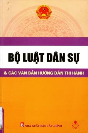 Bộ luật dân sự & các văn bản hướng dẫn thi hành