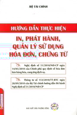 Hướng dẫn thực hiện in, phát hành, quản lý sử dụng hóa đơn, chứng từ (bổ sung)