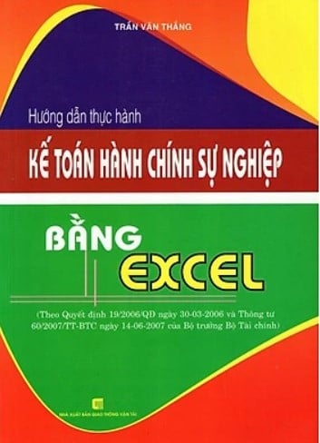 Hướng Dẫn Thực Hành Kế Toán Hành Chính Sự Nghiệp Bằng Excel