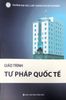 Giáo trình tư pháp quốc tế