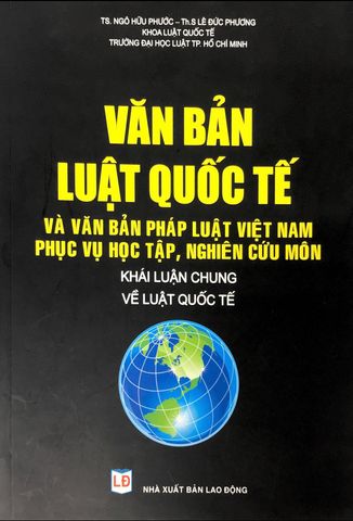 Văn bản luật quốc tế và văn bản pháp luật Việt Nam phục vụ học tập, nghiên cứu môn