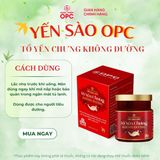  TPBS. YẾN SÀO OPC - TỔ YẾN CHƯNG KHÔNG ĐƯỜNG (Hộp 4 và 6 lọ) 