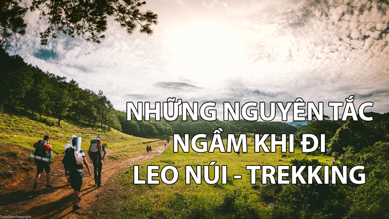 nhung nguyen tac khi di leo nui - trekking