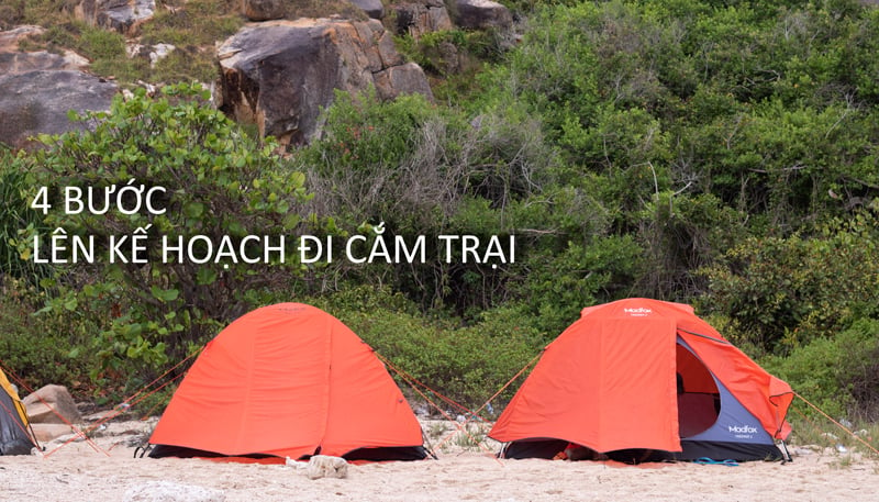 fanfan 4 buoc len ke hoach cho mot chuyen cam trai camping