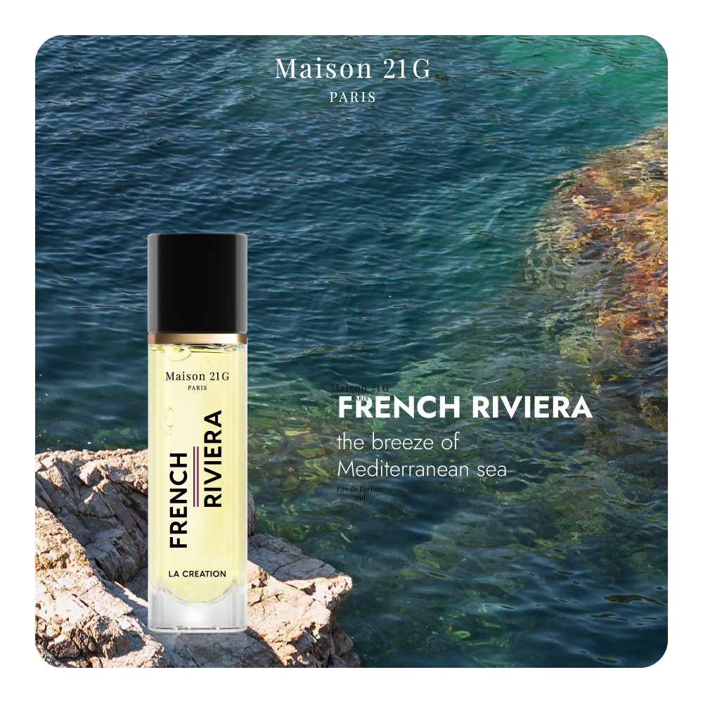 Nước hoa Maison 21G French Riviera | Hơi thở tươi mát vùng duyên hải miền nam nước Pháp