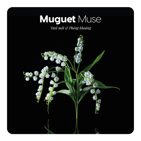 Nước hoa Muguet Muse