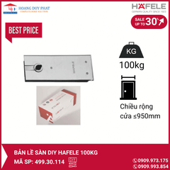 Bản lề sàn DIY Hafele 100kg 499.30.114