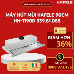 Máy hút mùi Hafele âm tủ 90cm HH-TI90D 539.81.085