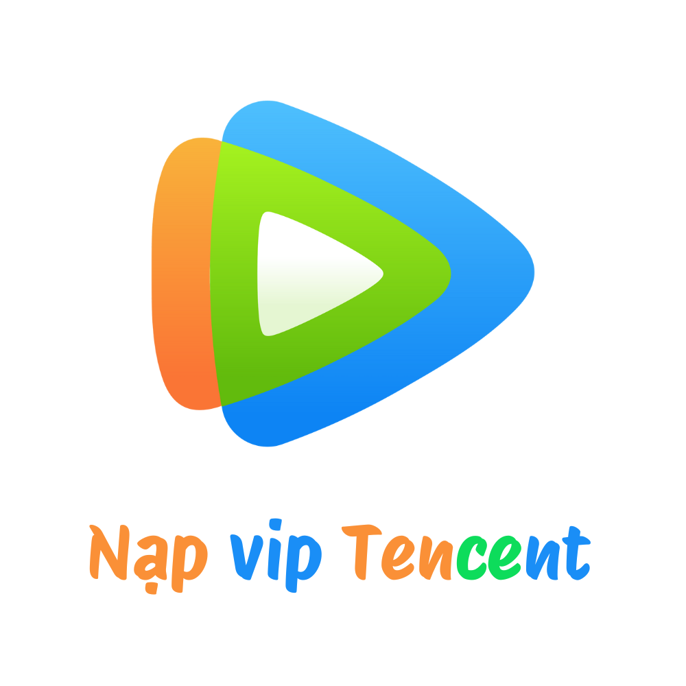  NẠP VIP TENCENT VIDEO 