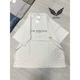  Áo thun Xinh Xinh Stay Possitive, cá tính, basic thun nhung FT03 