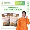  Combo 2 Túi VEBO LÚA TÔM - Thượng hàng, hữu cơ [Sản phẩm mới] 