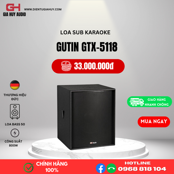 Loa Sub GUTIN GTX5118 - SUB ĐƠN BASS 50