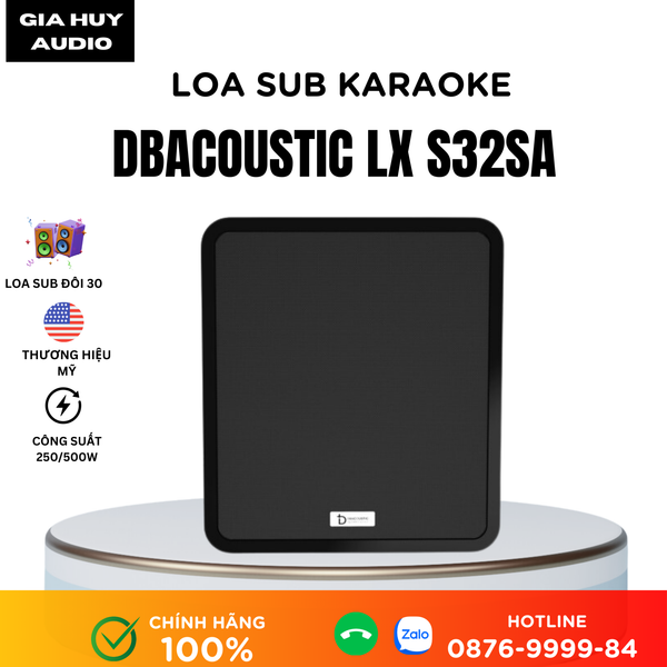 Sub điện Dbacoustic LX KS32SA