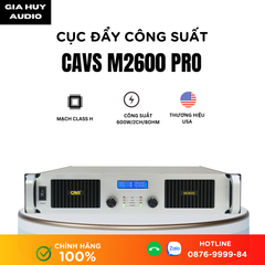 Cục đẩy 2 kênh CAVS M2600 Pro