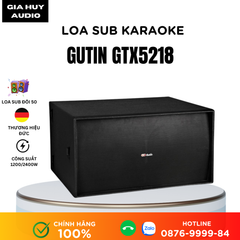 Loa Sub GUTIN GTX5218 - SUB ĐÔI BASS 50