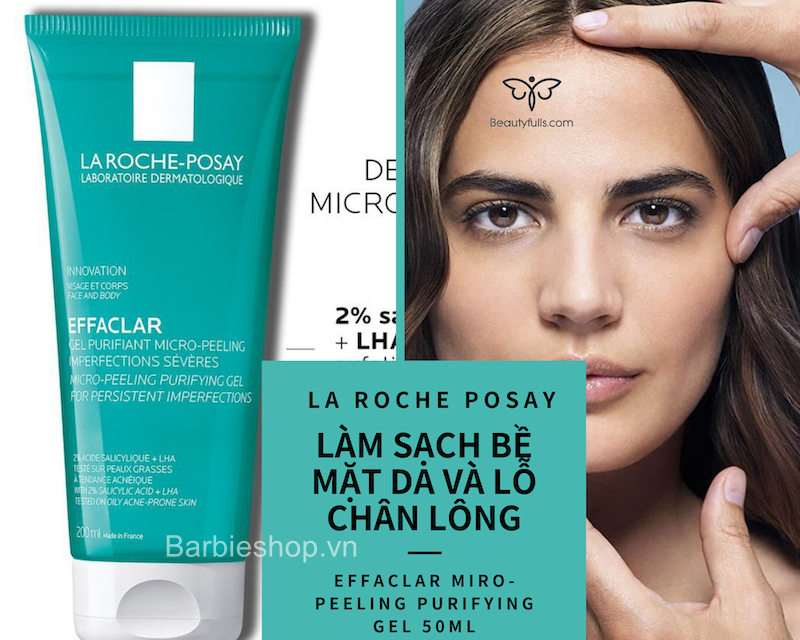 Sữa Rửa Mặt Laroche Posay Effaclar 50ML - 200ML - 400ML