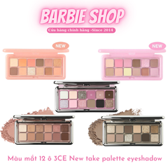 Màu Mắt 12 Ô 3CE New Take Eyeshadow Palette ( Raw Newtrals , Motion Frame , Creative Filter, Quiet Brown )