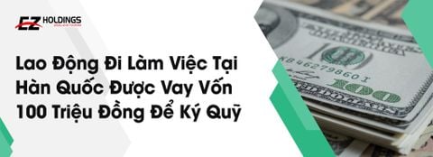  Lao Động Đi Làm Việc Tại Hàn Quốc Được Vay Vốn 100 Triệu Đồng Để Ký Quỹ 