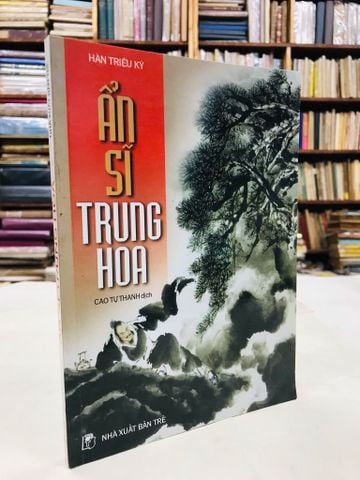  Ẩn sĩ trung hoa - Hàn Triệu Kỳ 