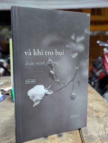  Và Khi Tro Bụi - Đoàn Minh Phượng 