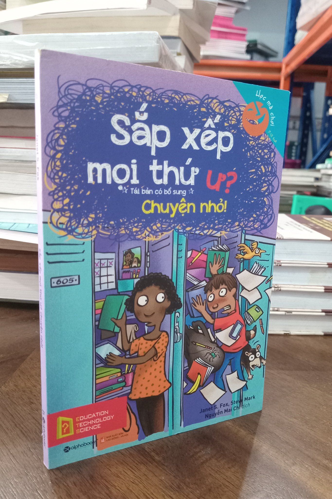 Sắp xếp mọi thứ ư? Chuyện nhỏ - Janet S. Fox 