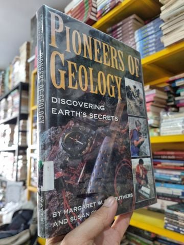  Pioneers of Geology: Discovering Earth's Secrets - M.w. Carruthers & S. Clinton 