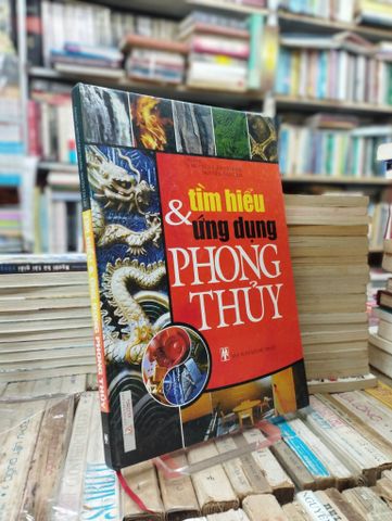 Tìm hiểu và ứng dụng phong thủy