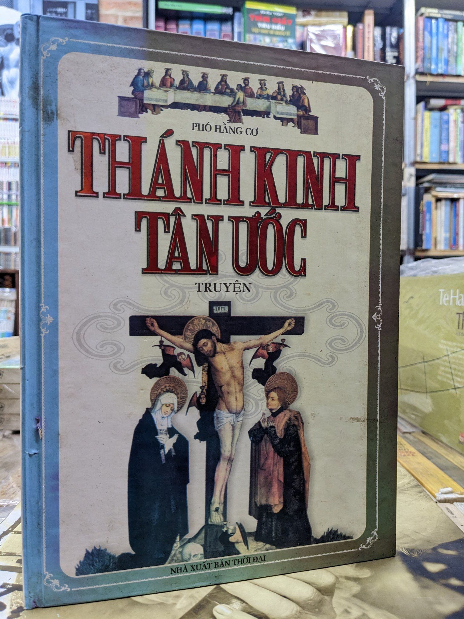  Thánh kinh tân ước truyện - Phó Hằng Cơ 